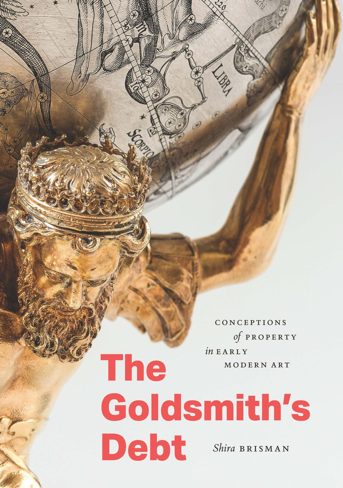 The Goldsmith's Debt: Conceptions of Property in Early Modern Art