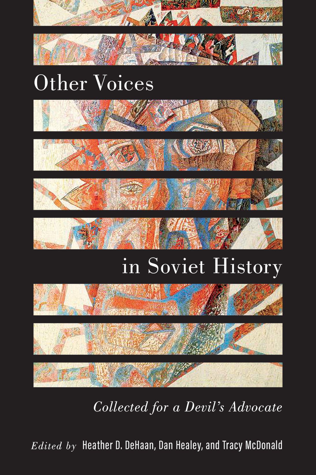 Other Voices in Soviet History: Collected for a Devil's Advocate