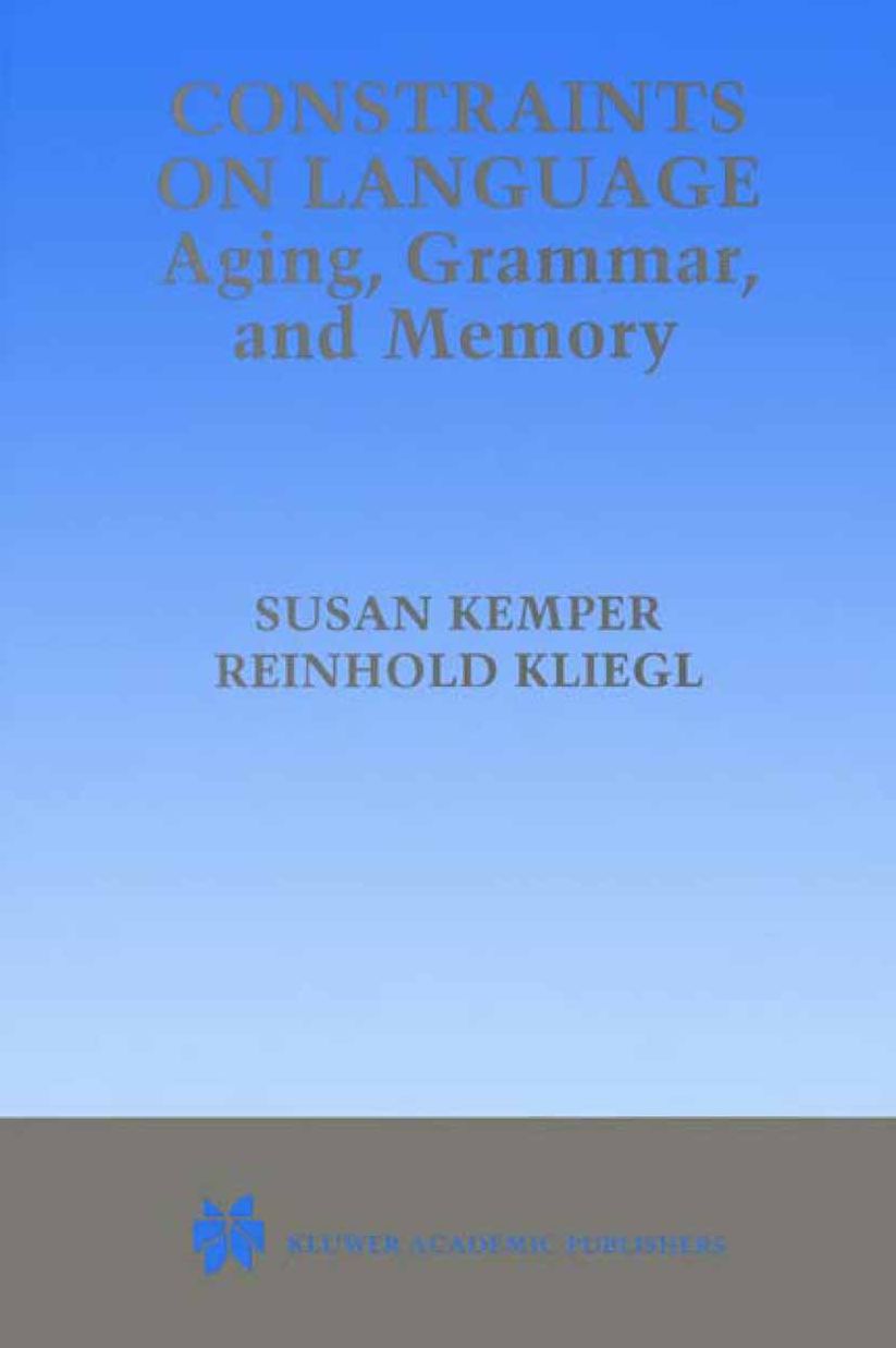 Constraints on Language: Aging, Grammar, and Memory