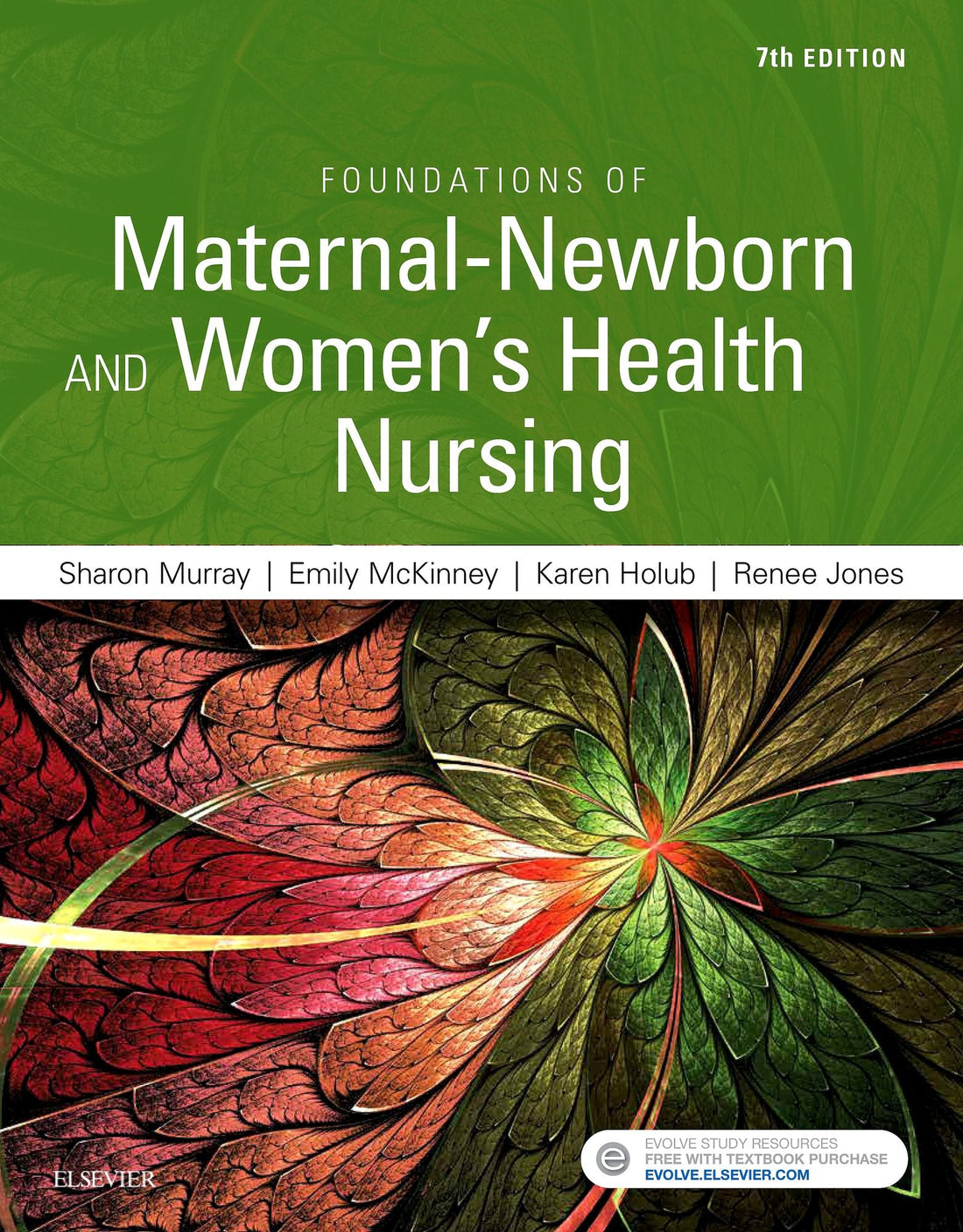 Foundations of Maternal-Newborn and Women's Health Nursing - E-Book
