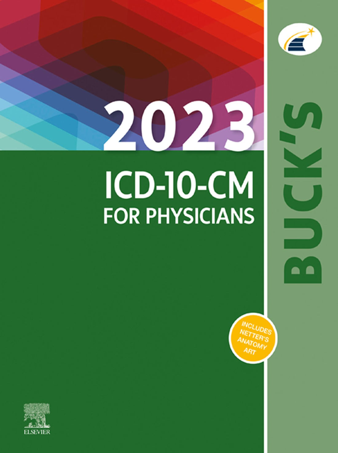 Buck's 2023 ICD-10-CM Physician Edition - E-Book: Buck's 2023 ICD-10-CM Physician Edition - E-Book