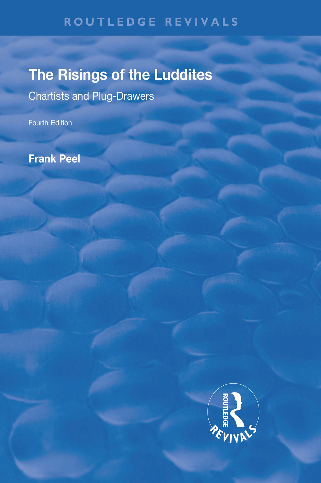 The Risings of the Luddites: Chartists and Plug-Drawers