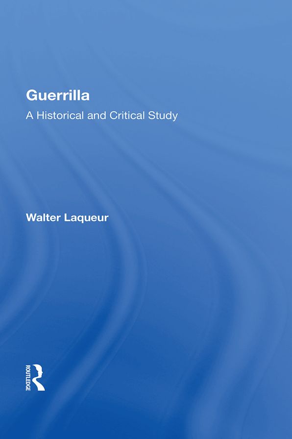 Guerrilla: A Historical And Critical Study