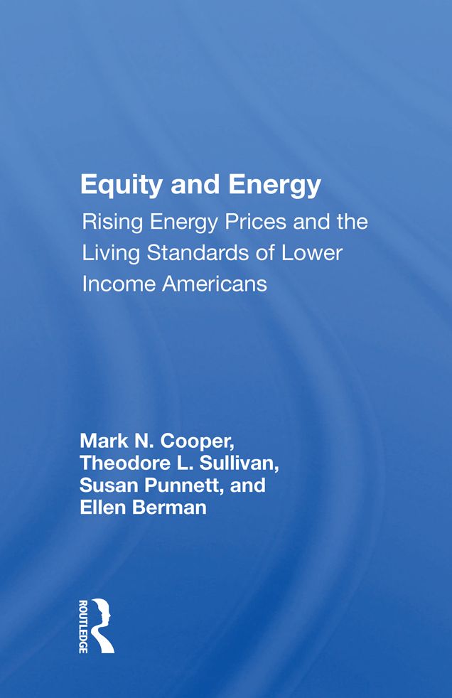 Equity and Energy: Rising Energy Prices and the Living Standards of Lower Income Americans