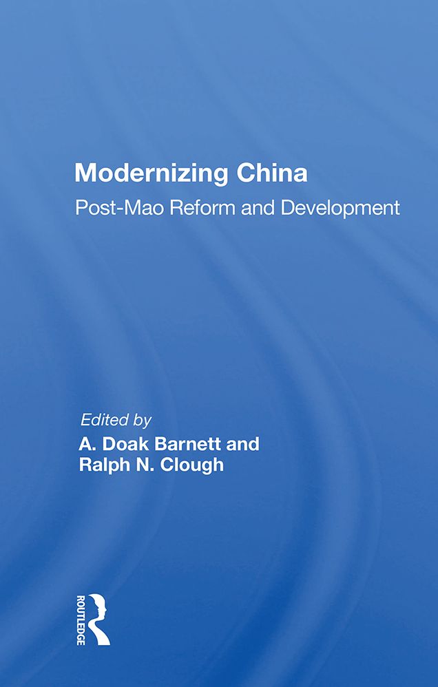 Modernizing China: Post-Mao Reform and Development