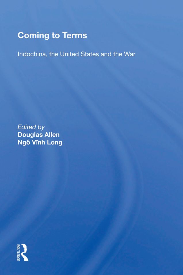 Coming to Terms: "Indochina, the United States, and the War"