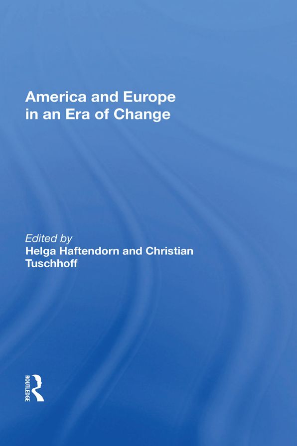 America and Europe in an Era of Change