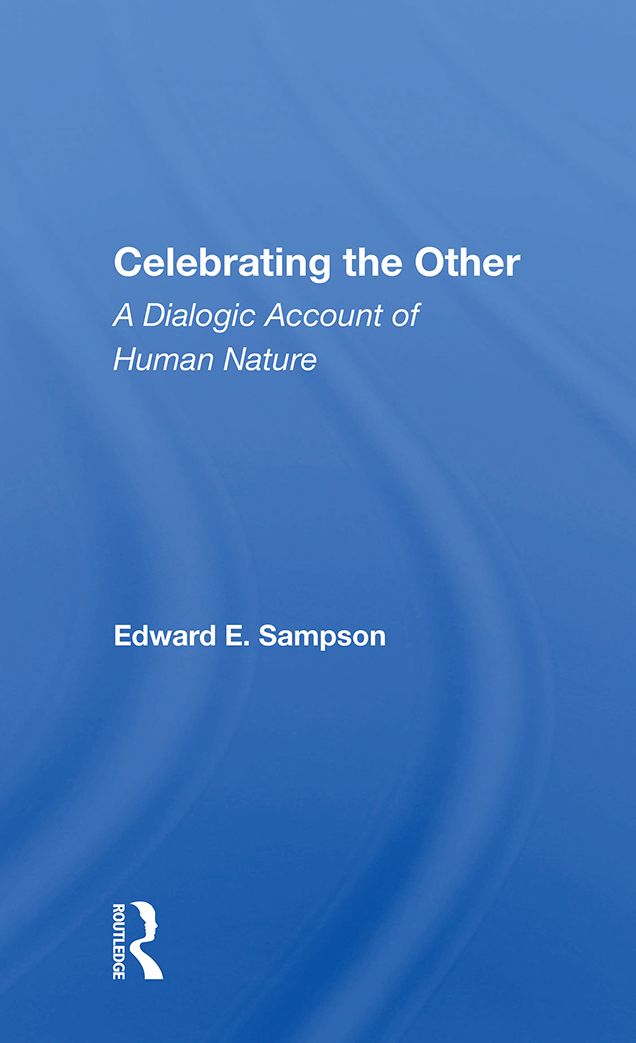 Celebrating the Other: A Dialogic Account of Human Nature