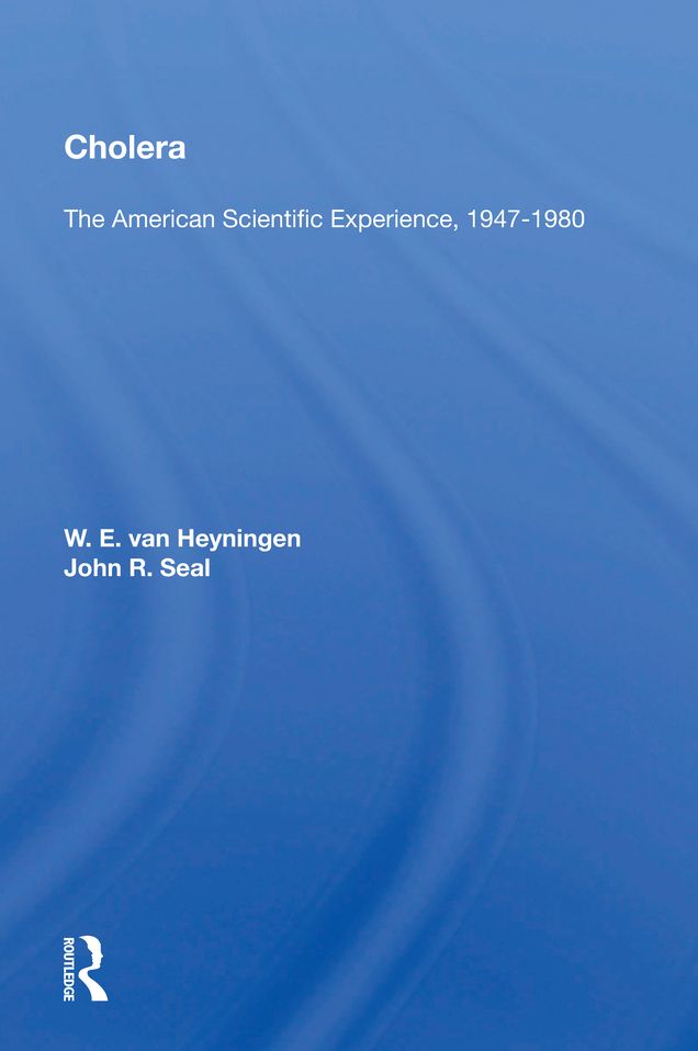 Cholera: "The American Scientific Experience, 1947-1980"