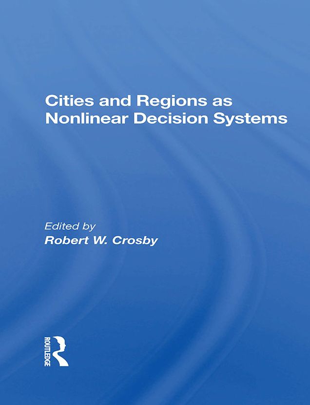 Cities And Regions As Nonlinear Decision Systems