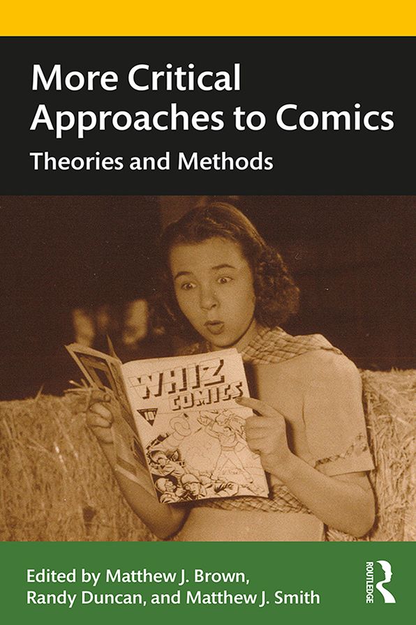 More Critical Approaches to Comics: Theories and Methods
