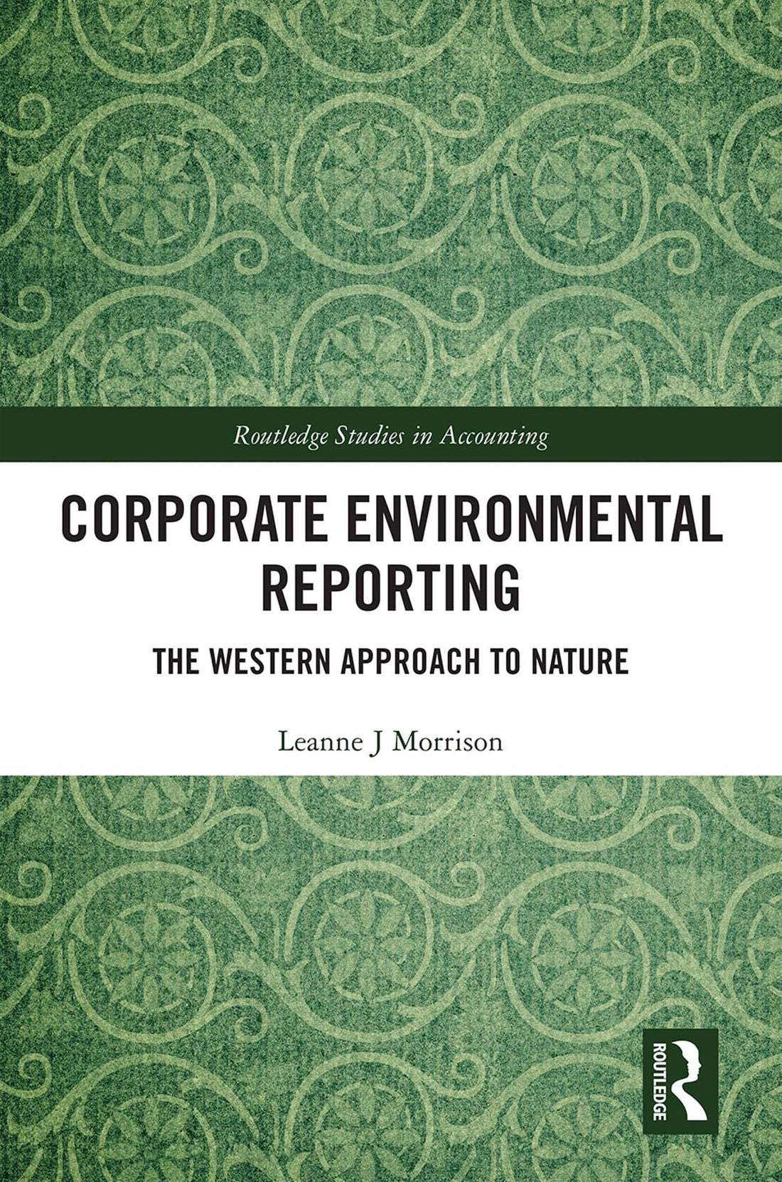 Corporate Environmental Reporting: The Western Approach to Nature