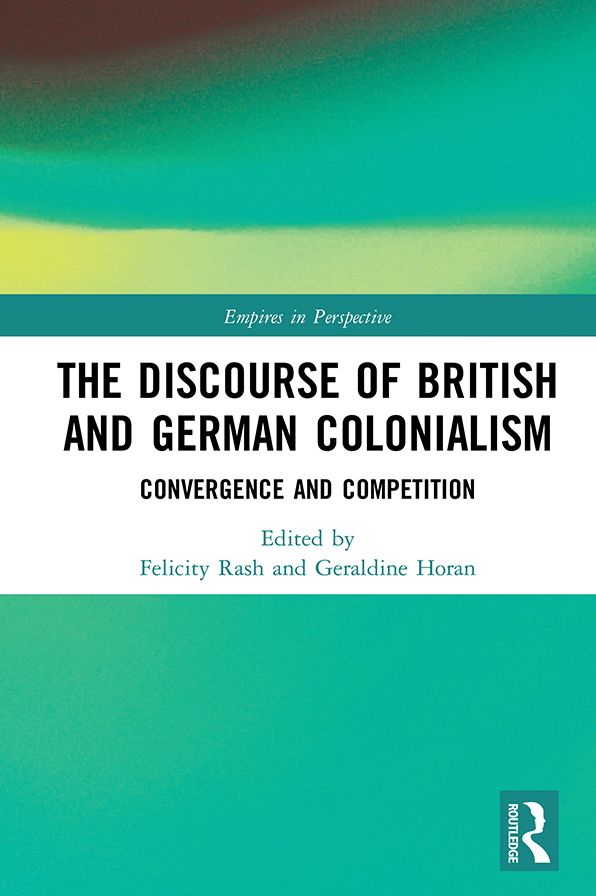 The Discourse of British and German Colonialism: Convergence and Competition