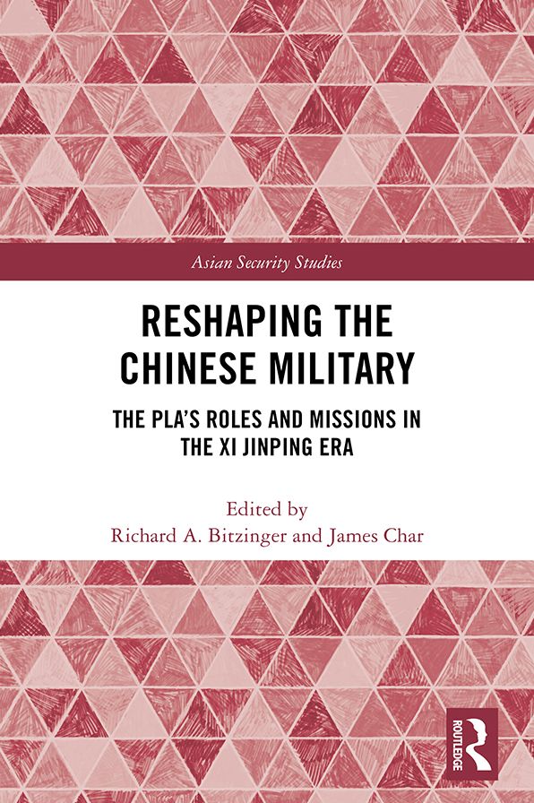 Reshaping the Chinese Military: The PLA's Roles and Missions in the Xi Jinping Era