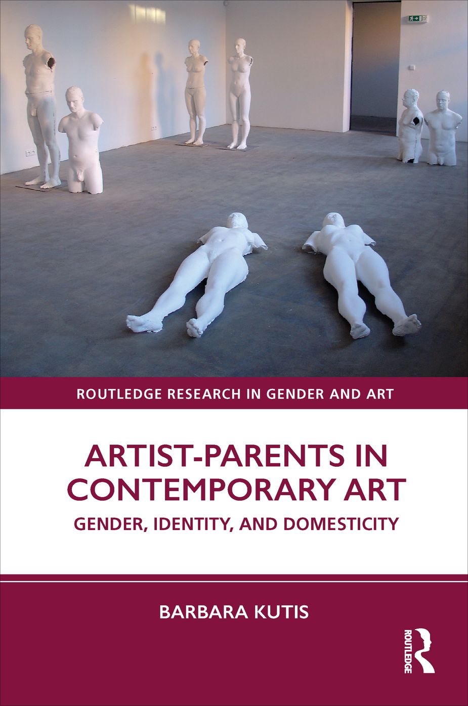 Artist-Parents in Contemporary Art: Gender, Identity, and Domesticity