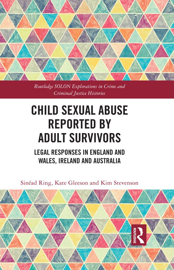 Child Sexual Abuse Reported by Adult Survivors: Legal Responses in England and Wales, Ireland and Australia