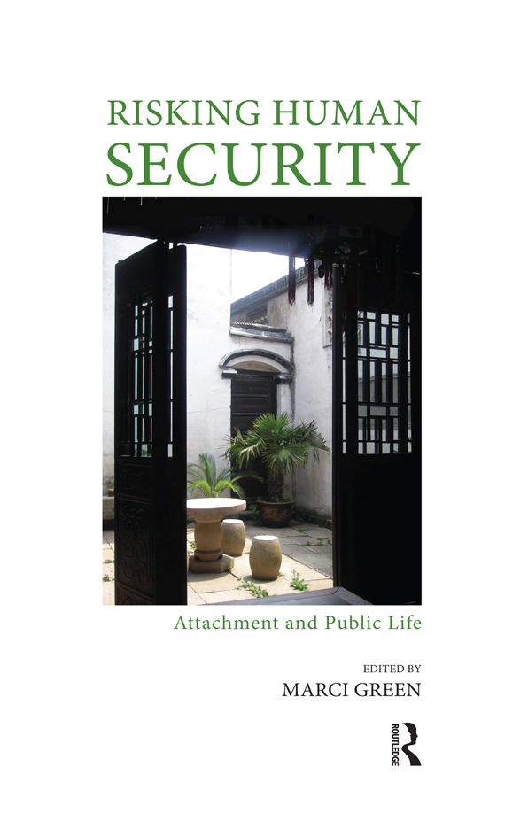 Risking Human Security: Attachment and Public Life