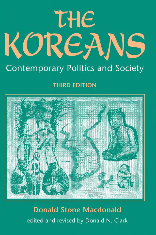 The Koreans: Contemporary Politics And Society, Third Edition