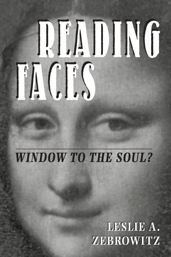 Reading Faces: Window To The Soul?