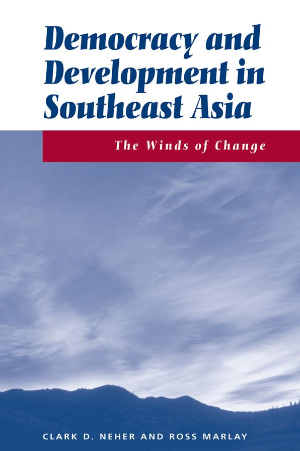 Democracy And Development In Southeast Asia: The Winds Of Change