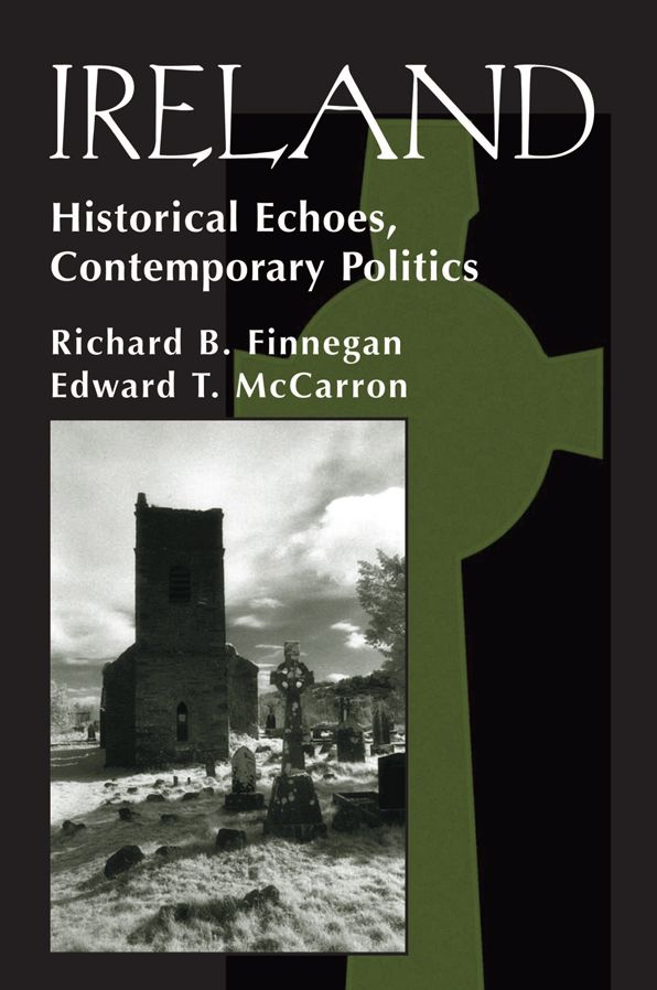 Ireland: Historival Echoes, Contemporary Politics
