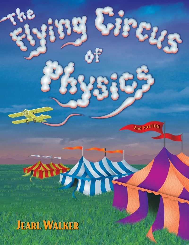 The Flying Circus of Physics by Jearl Walker