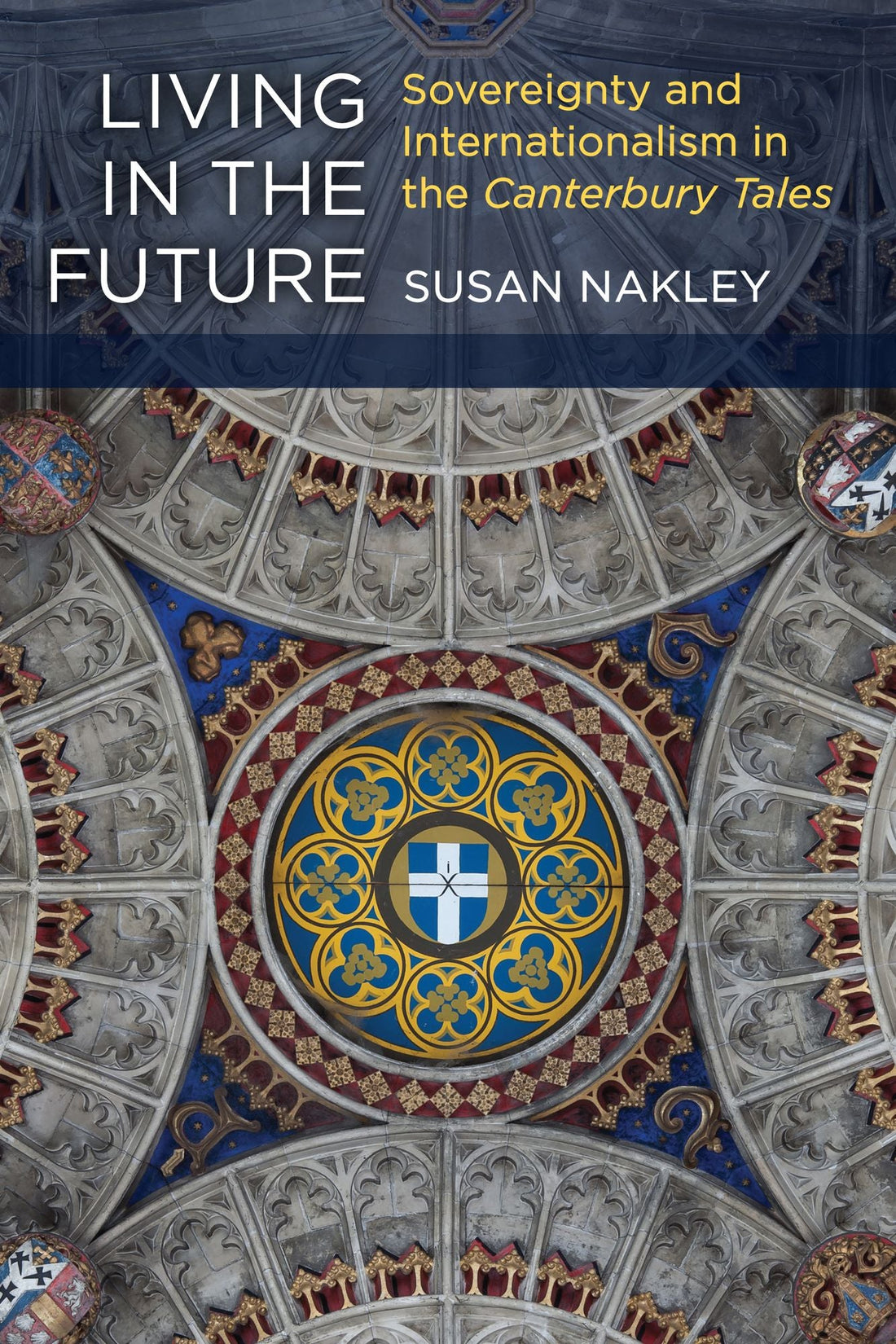 Living in the Future: Sovereignty and Internationalism in the Canterbury Tales