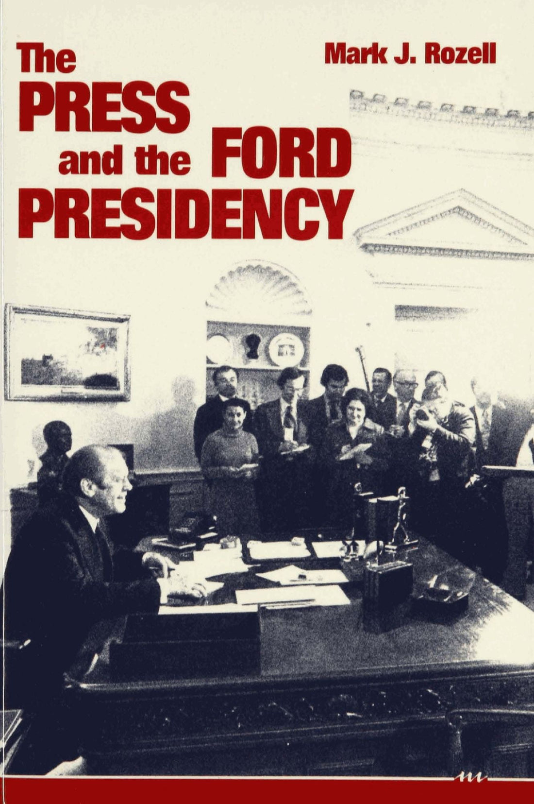 Press and the Ford Presidency