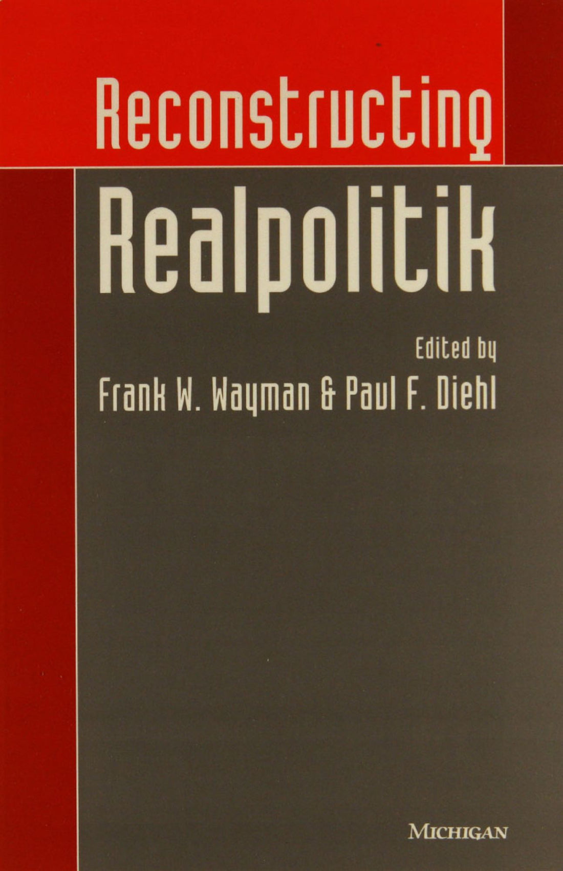 Reconstructing Realpolitik