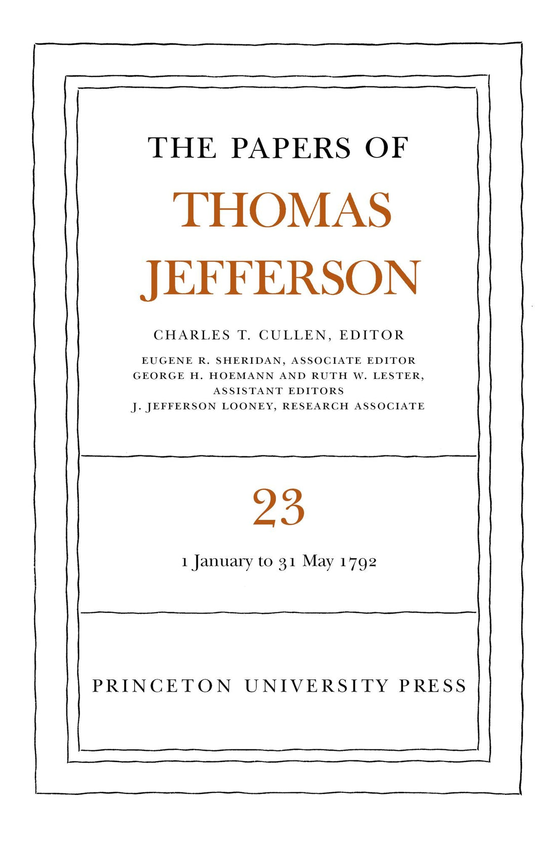 The Papers of Thomas Jefferson, Volume 23: 1 January-31 May 1792