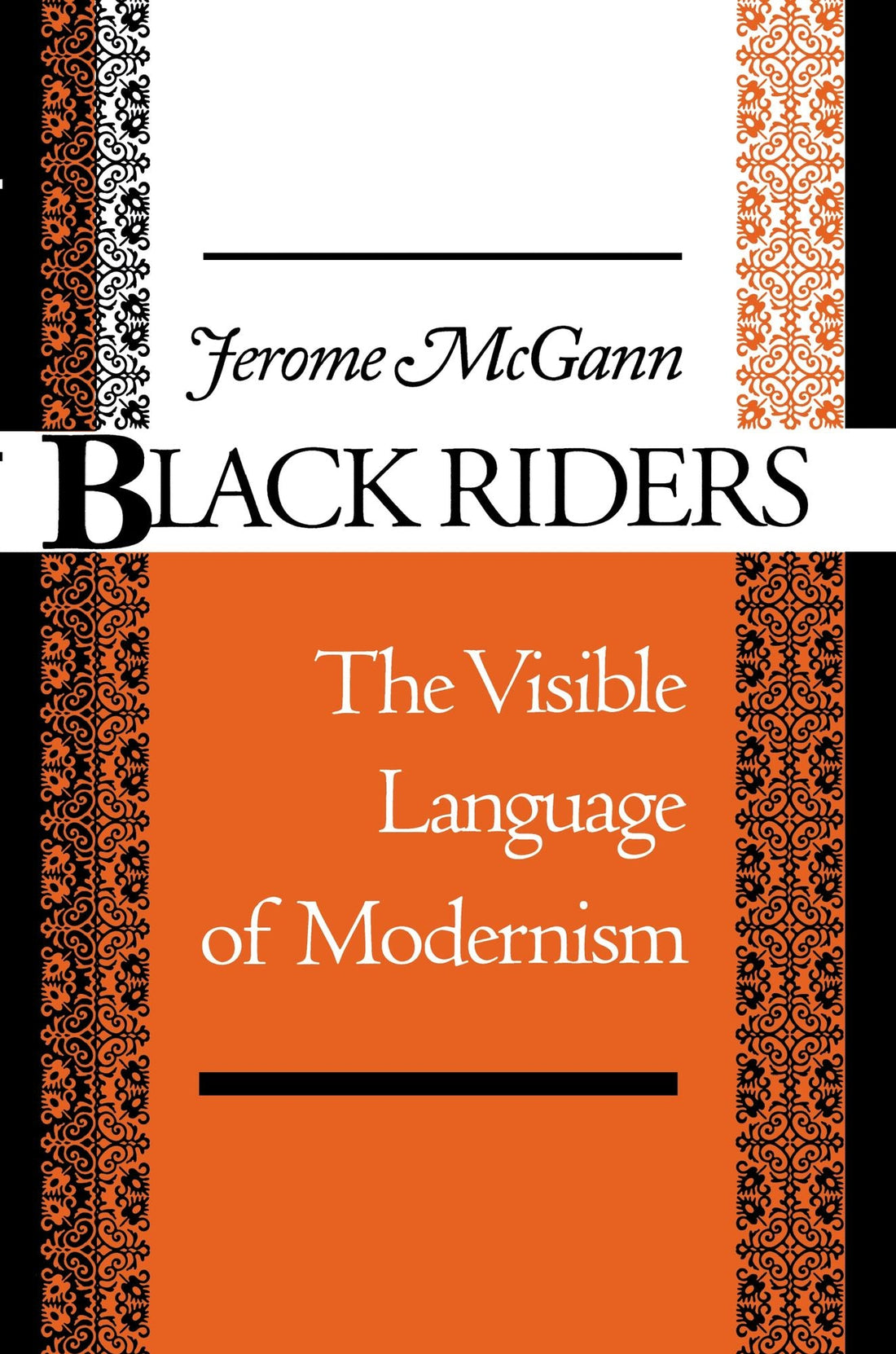 Black Riders: The Visible Language of Modernism