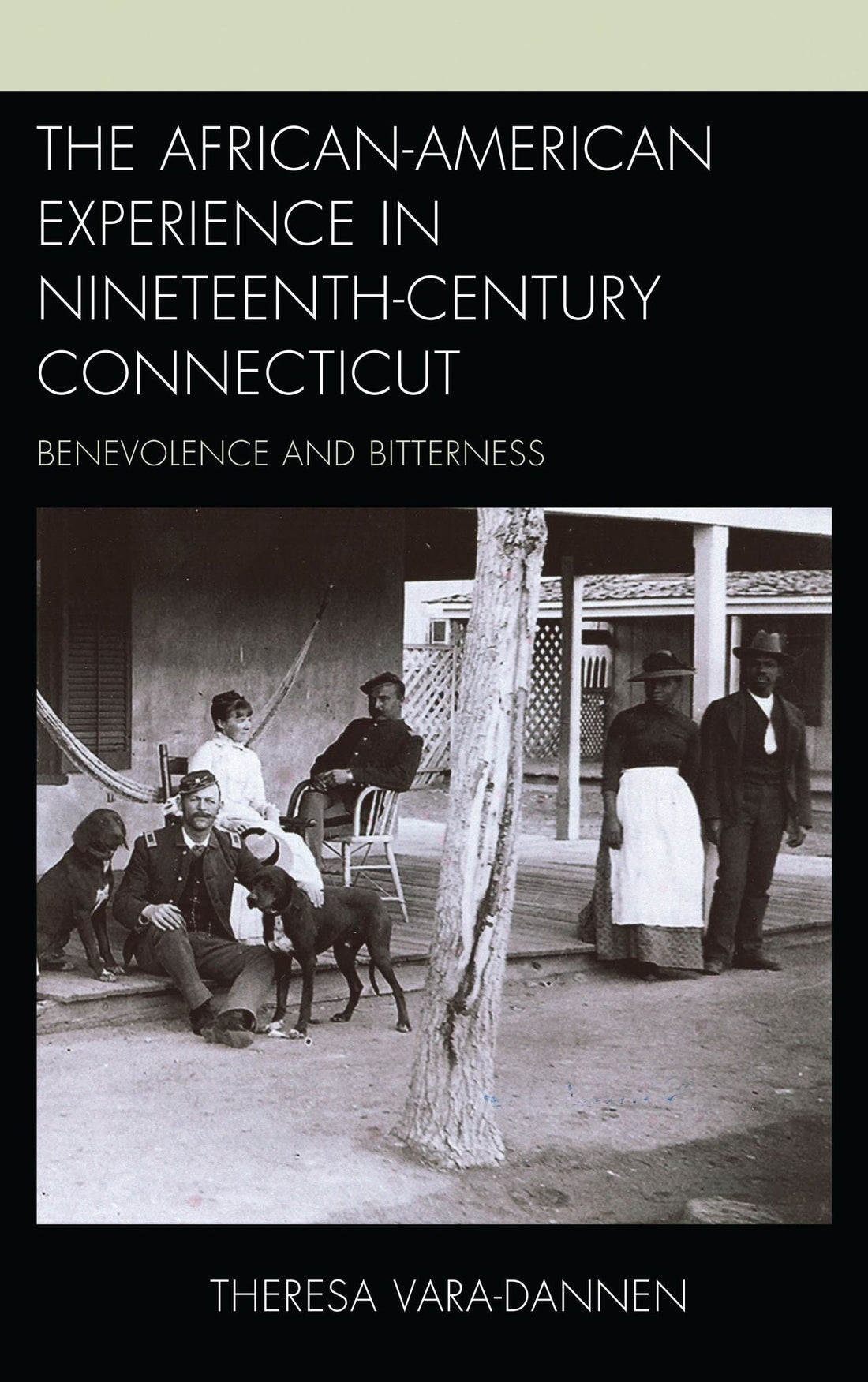 The African-American Experience in Nineteenth-Century Connecticut: Benevolence and Bitterness
