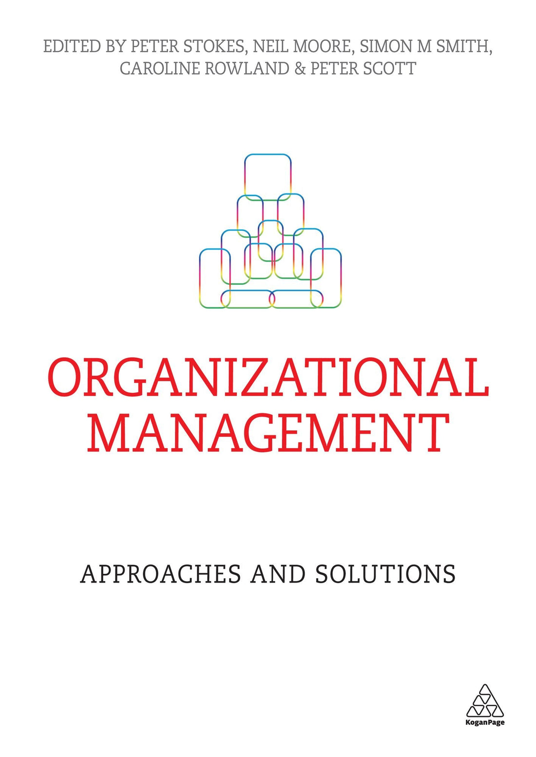 Organizational Management: Approaches and Solutions