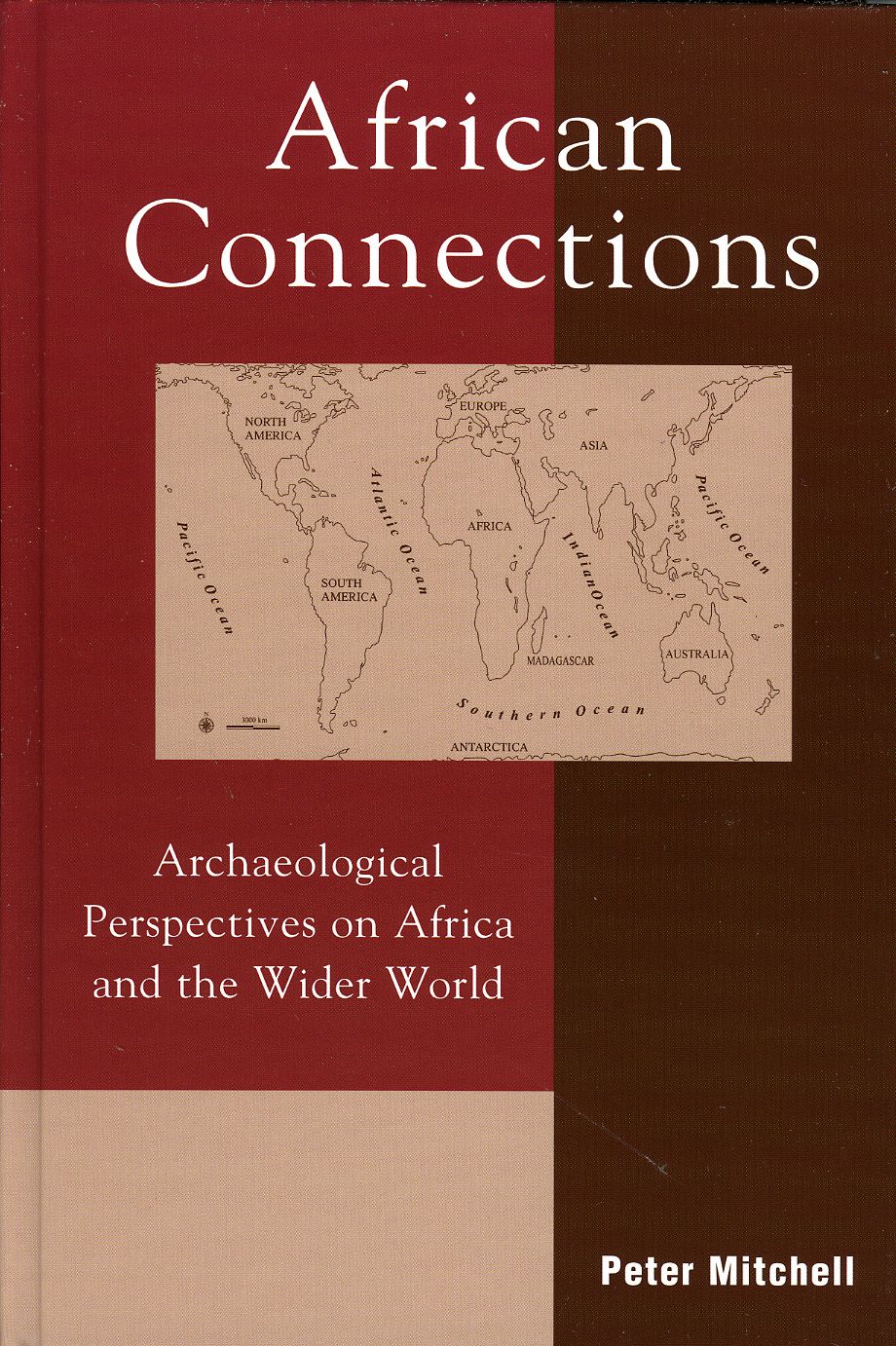 African Connections: Archaeological Perspectives on Africa and the Wider World