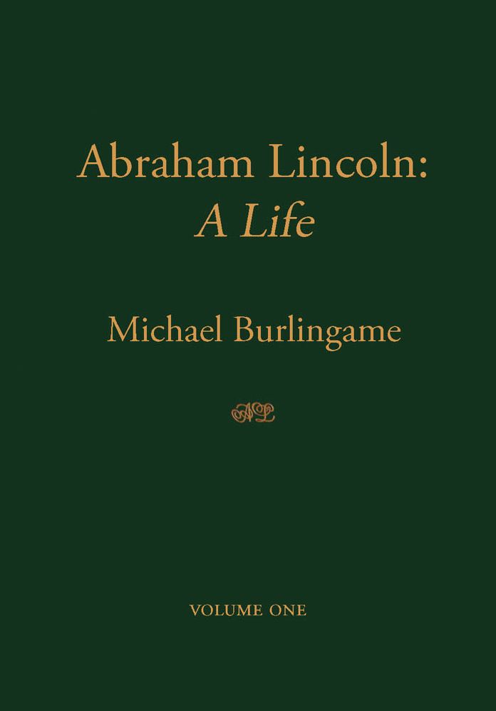 Abraham Lincoln: A Life