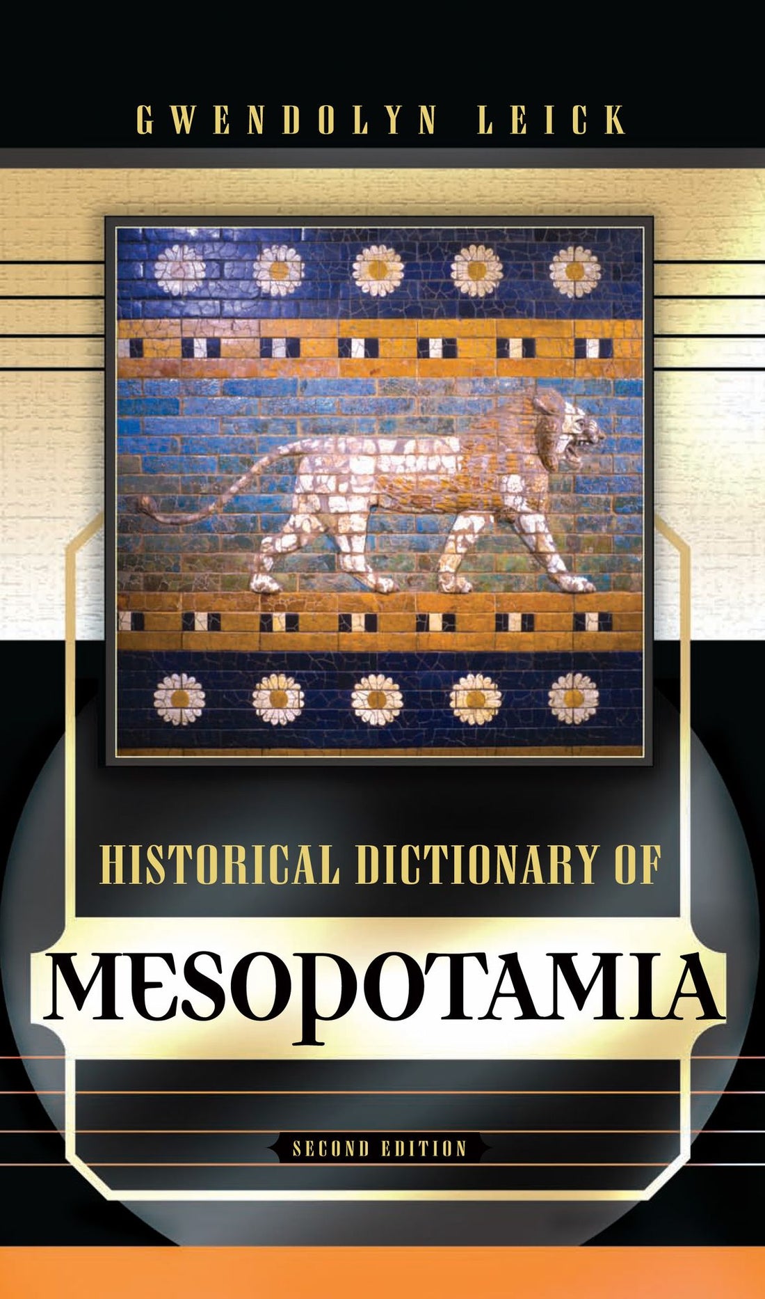 Historical Dictionary of Mesopotamia