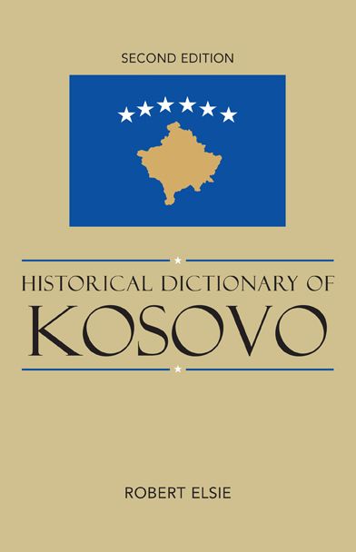 Historical Dictionary of Kosovo