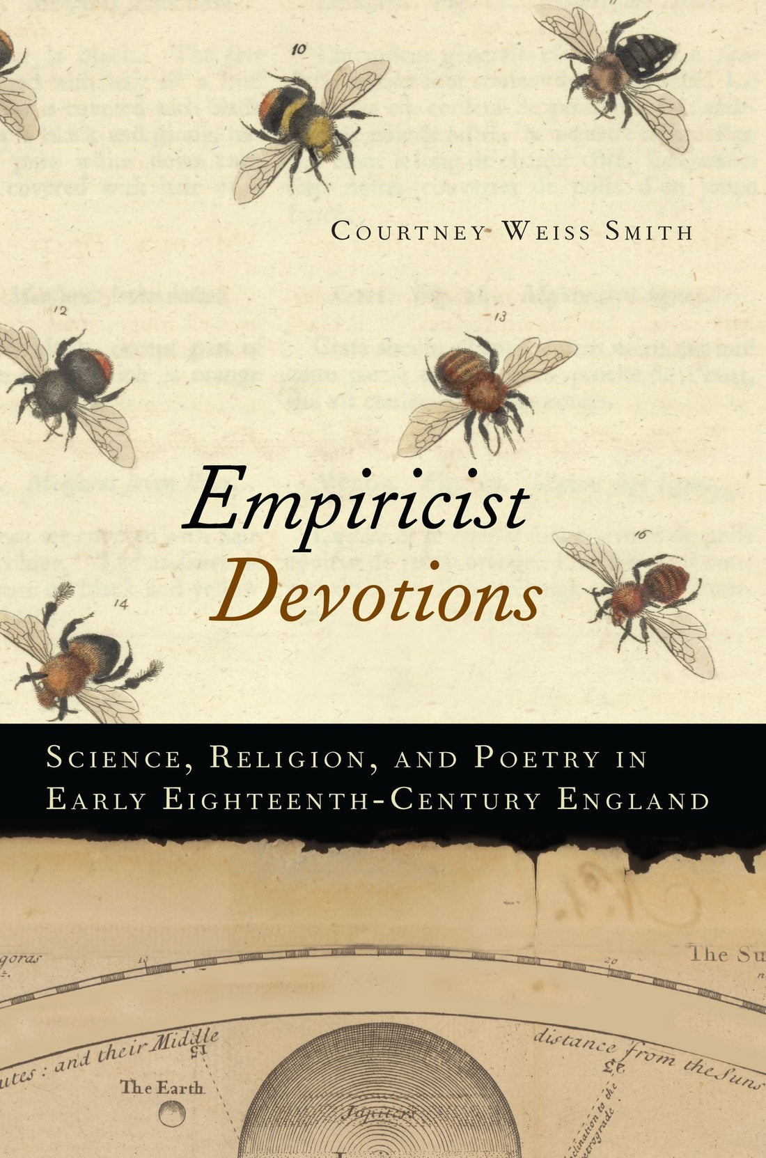 Empiricist Devotions: Science, Religion, and Poetry in Early Eighteenth-Century England