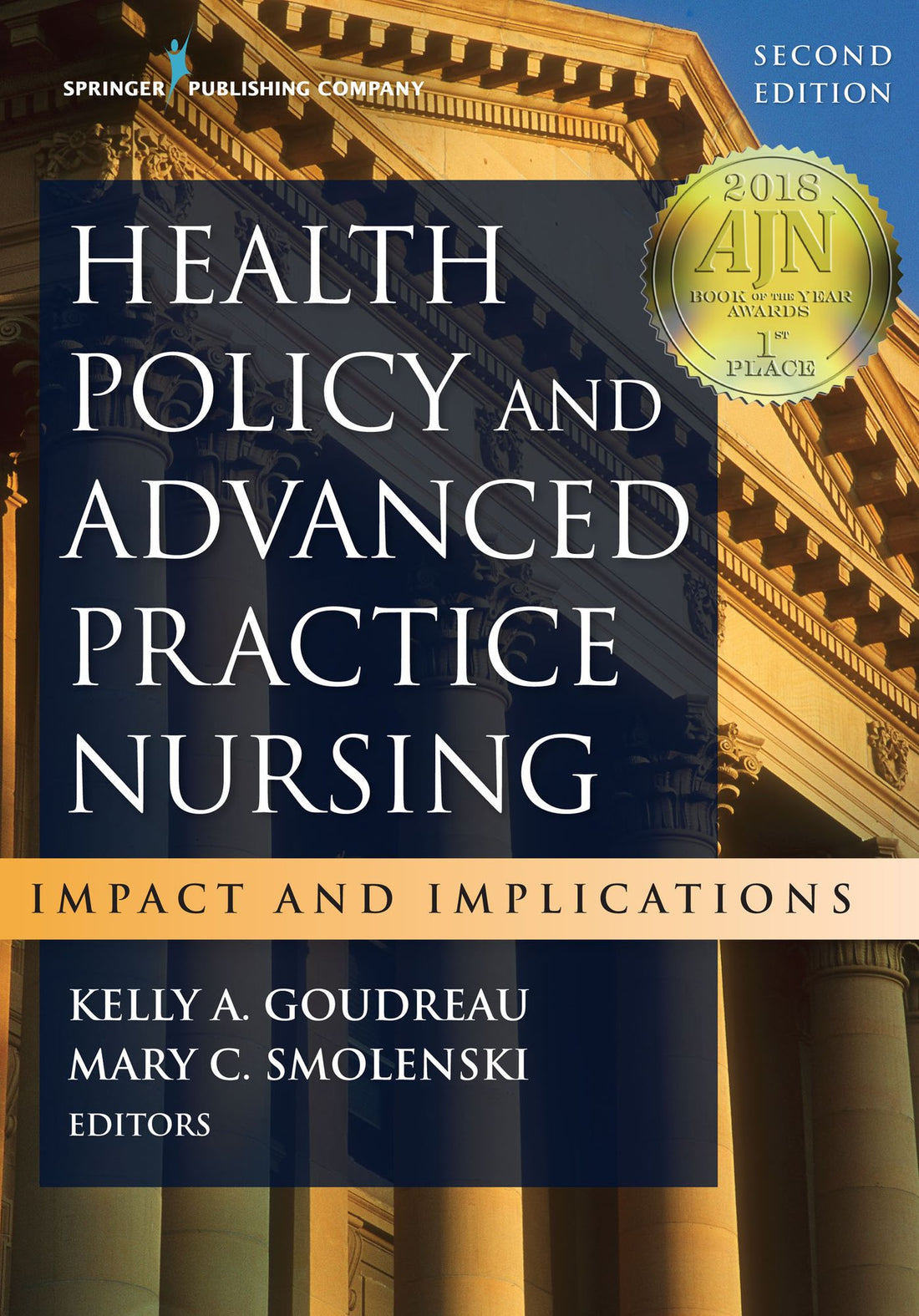 Health Policy and Advanced Practice Nursing, Second Edition: Impact and Implications