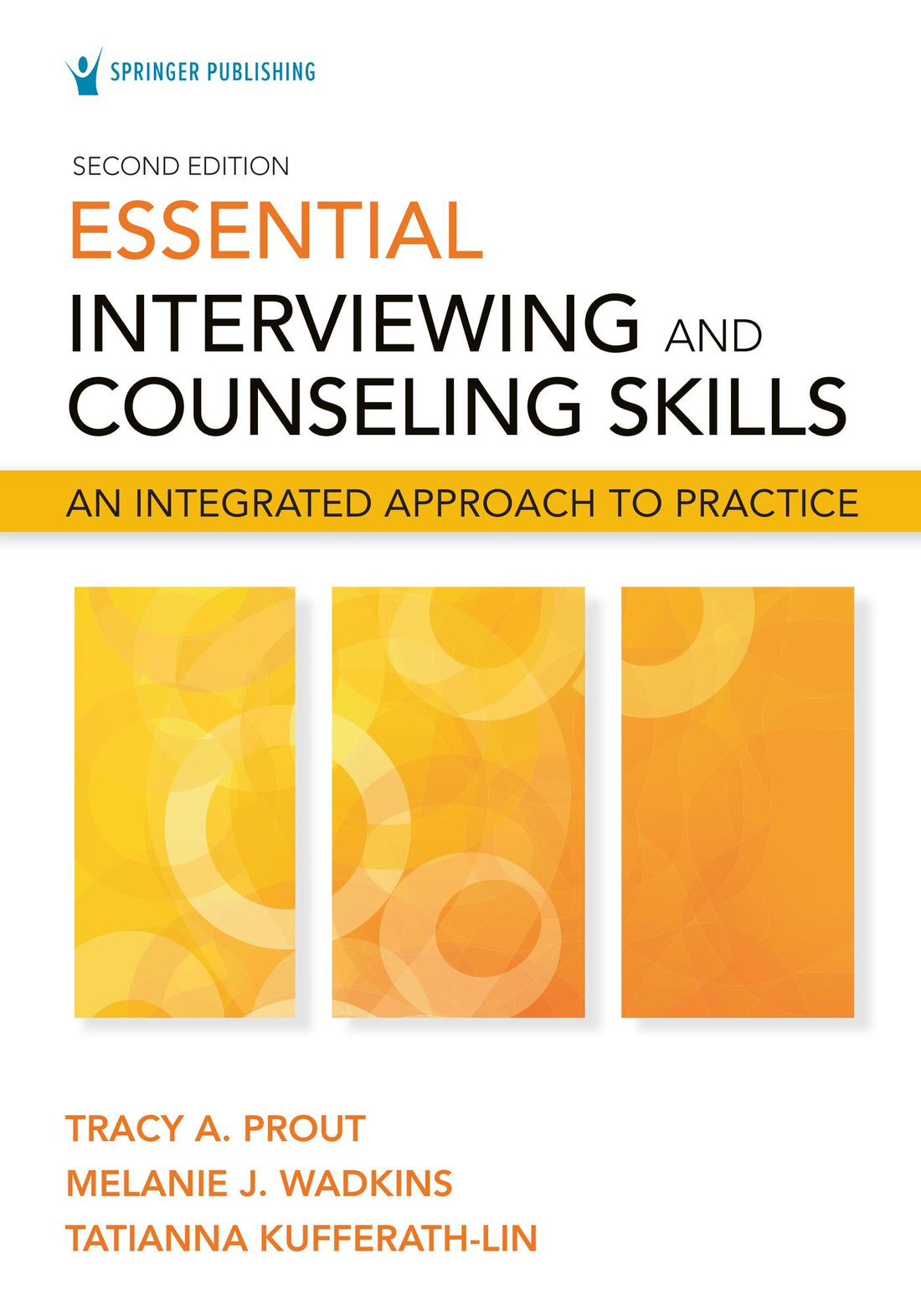 Essential Interviewing and Counseling Skills, Second Edition: An Integrated Approach to Practice