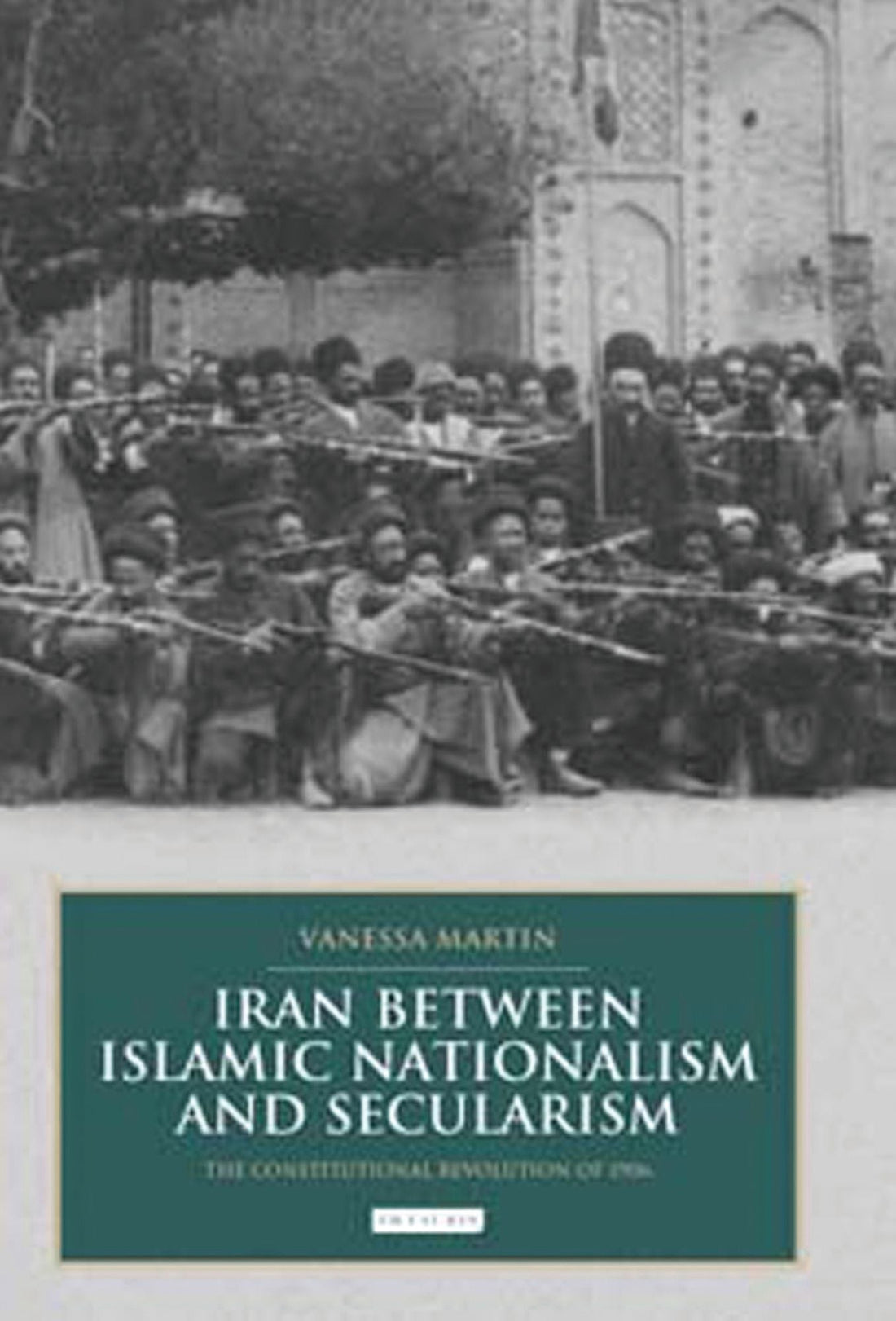 Iran between Islamic Nationalism and Secularism: The Constitutional Revolution of 1906