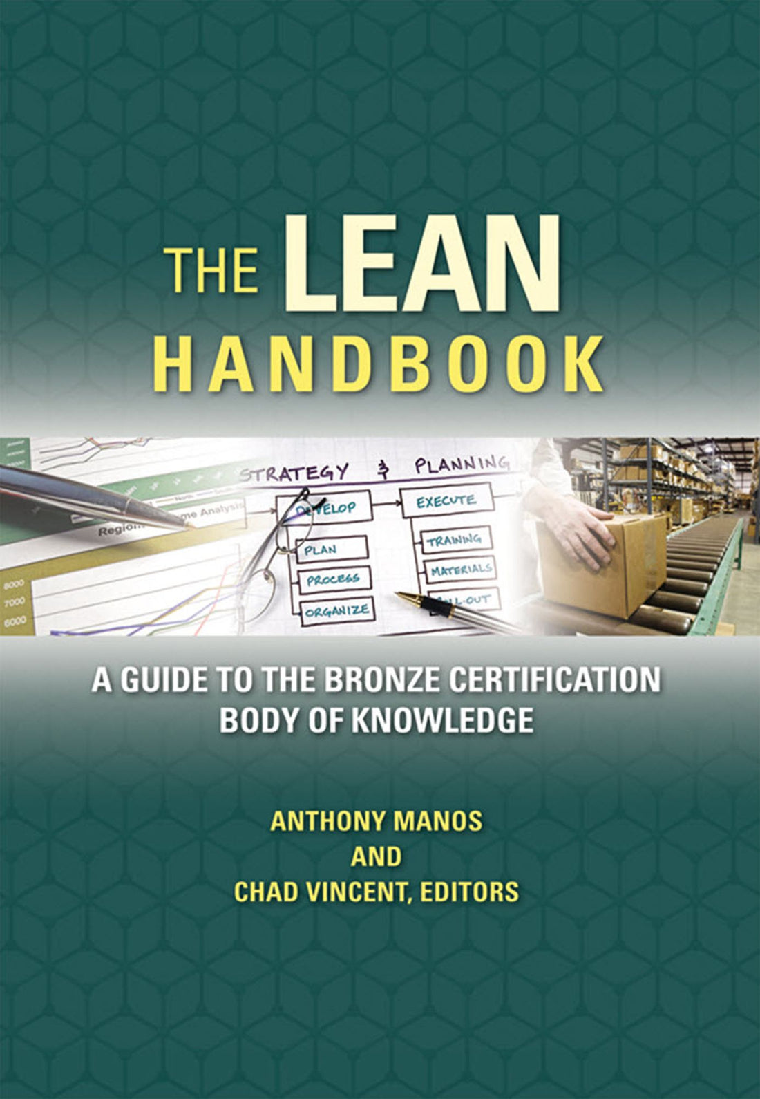 The Lean Handbook: A Guide to the Bronze Certification Body of Knowledge