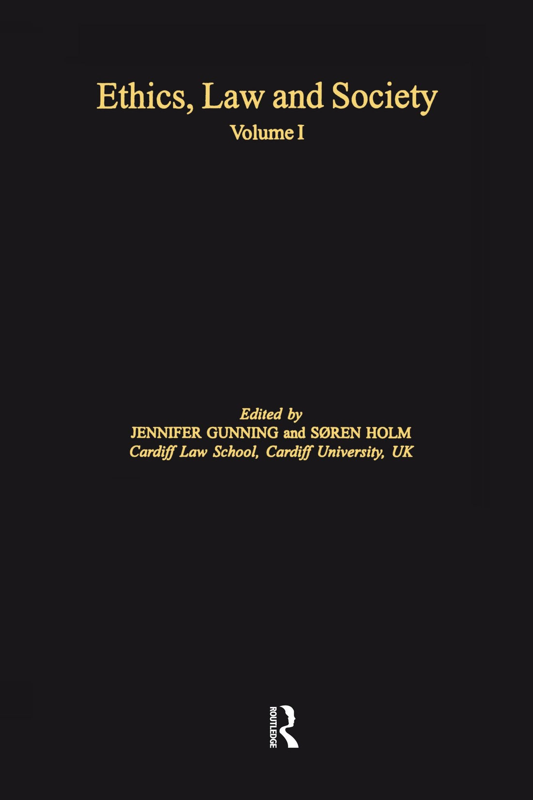 Ethics, Law and Society: Volume I