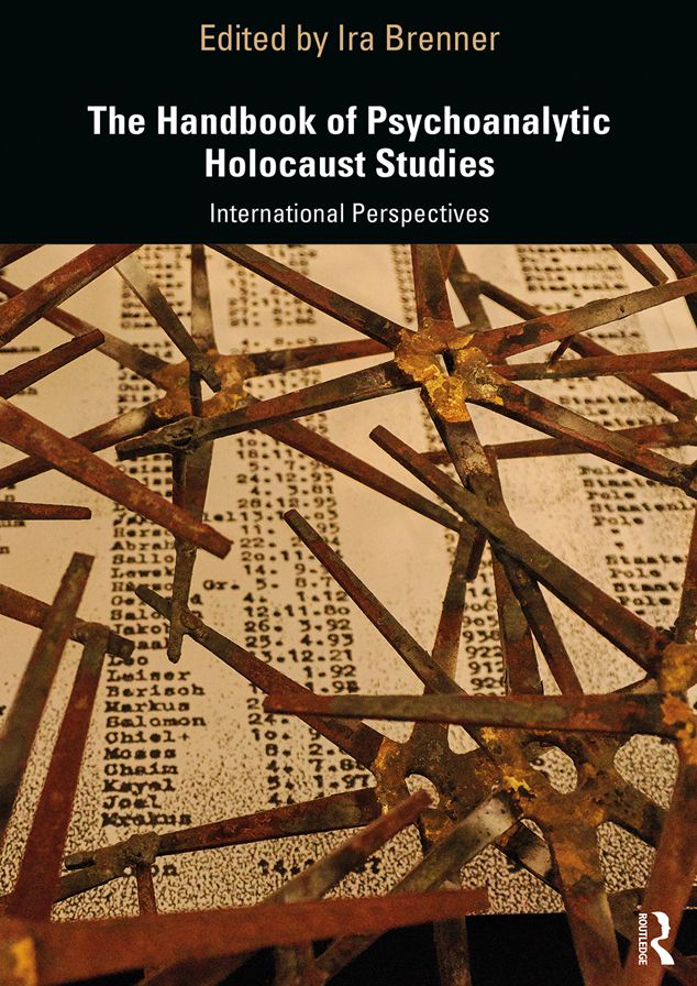 The Handbook of Psychoanalytic Holocaust Studies: International Perspectives