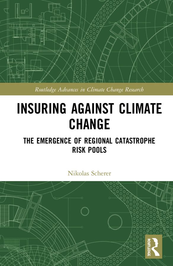 Insuring Against Climate Change: The Emergence of Regional Catastrophe Risk Pools