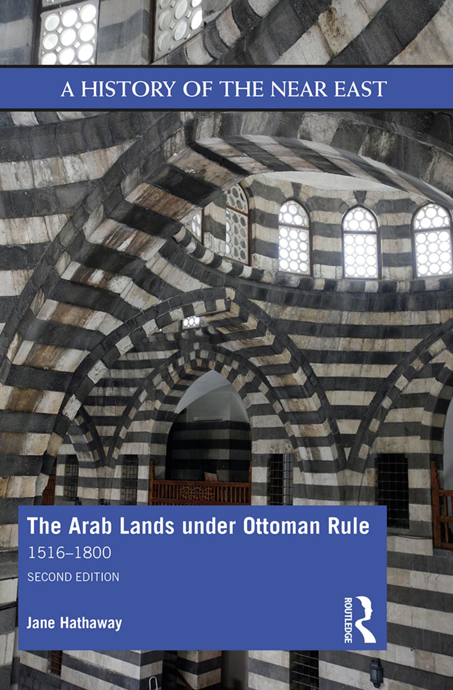 The Arab Lands under Ottoman Rule: 1516-1800