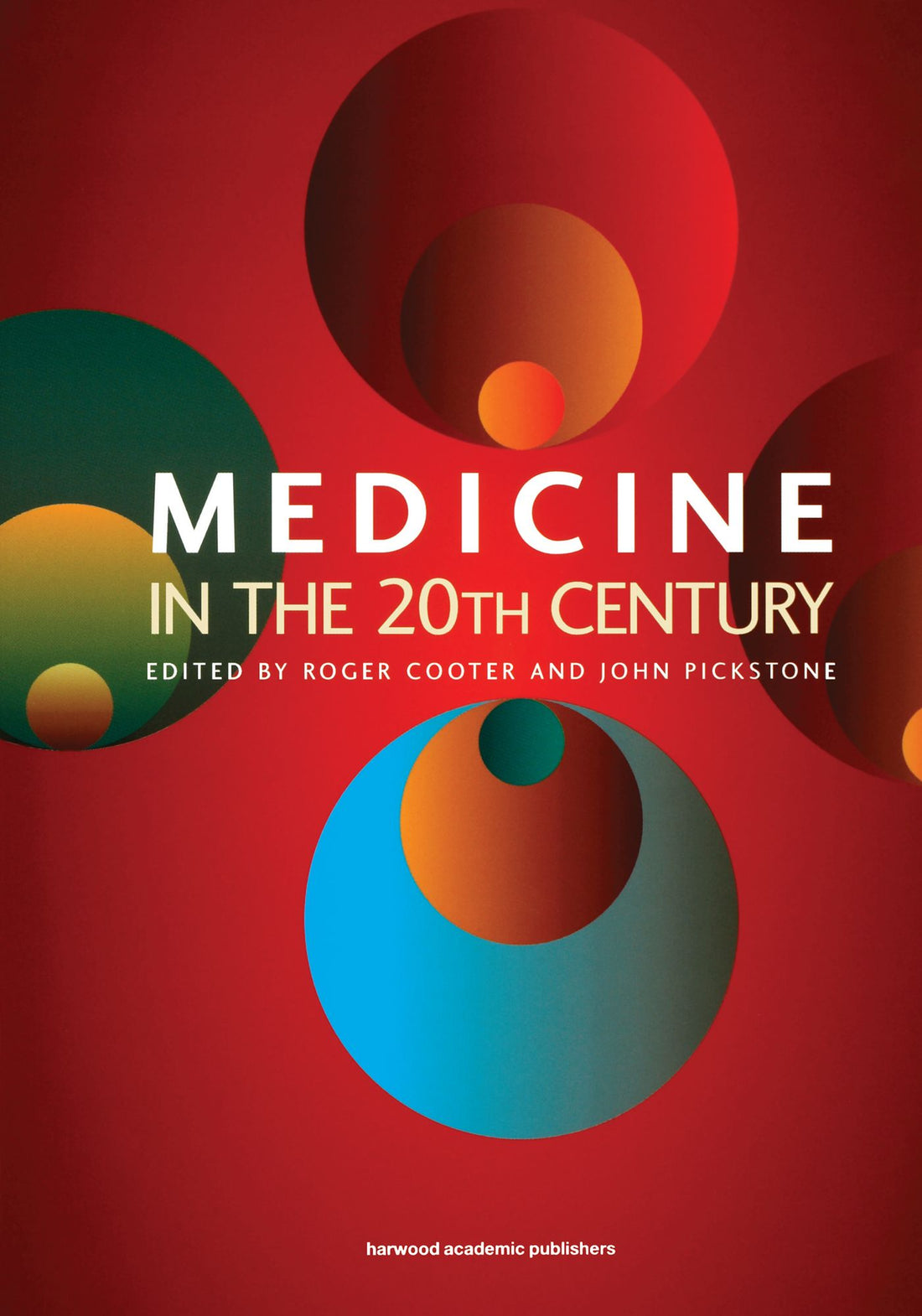 Medicine in the Twentieth Century