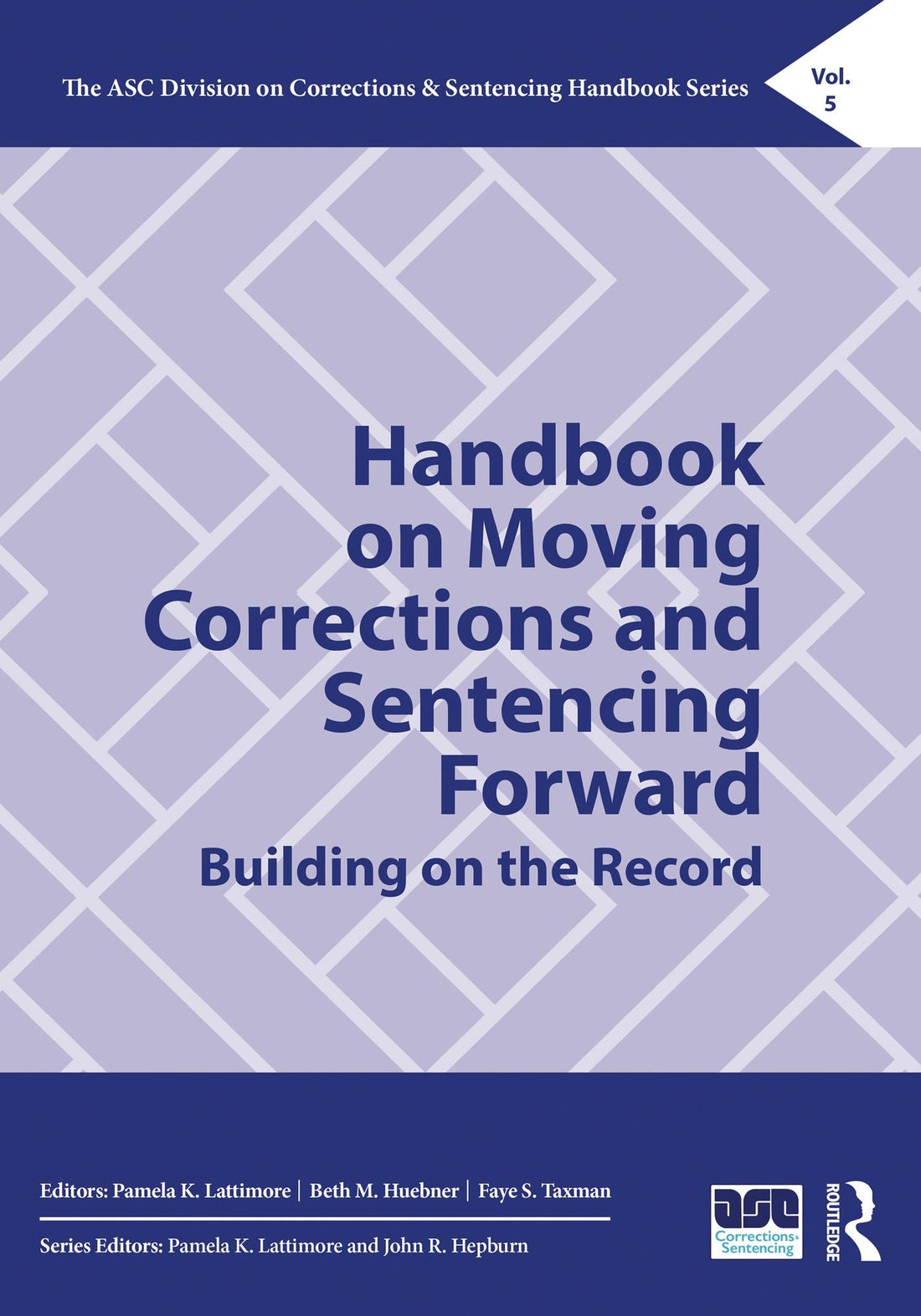 Handbook on Moving Corrections and Sentencing Forward: Building on the Record