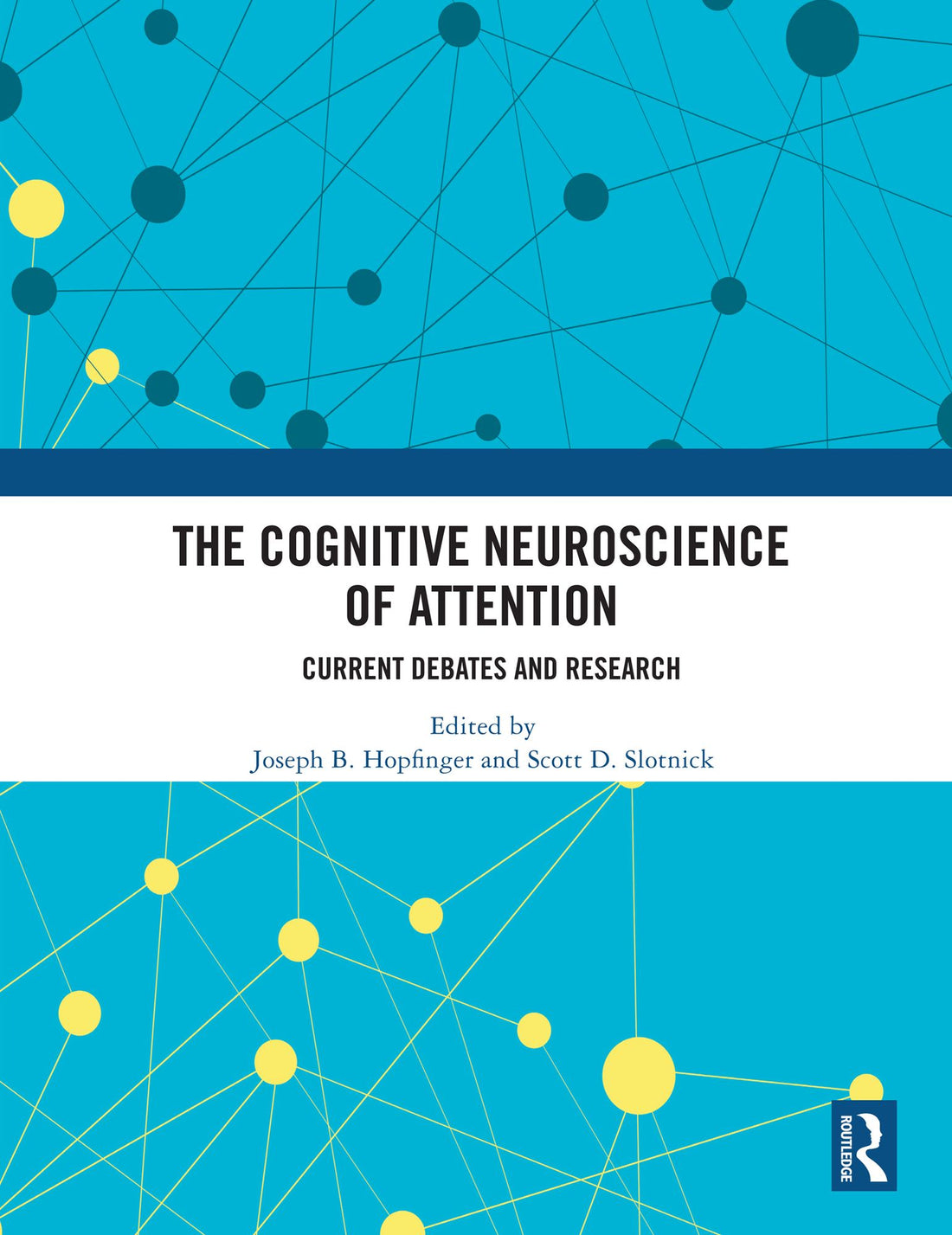 The Cognitive Neuroscience of Attention: Current Debates and Research