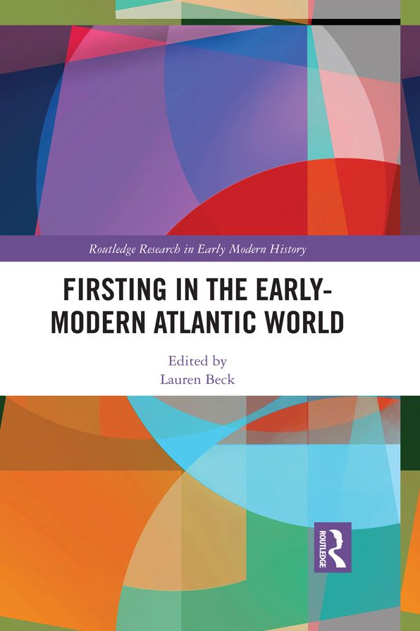 Firsting in the Early-Modern Atlantic World